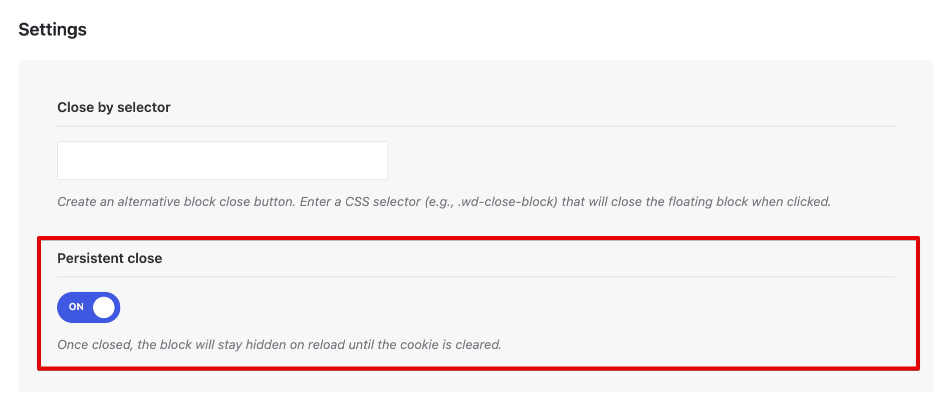 Floating block Presistent close option