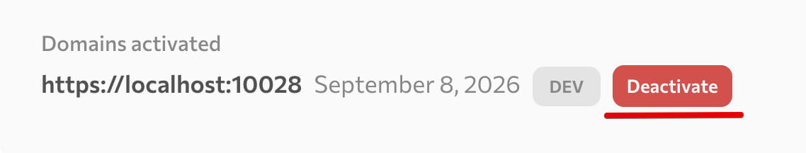 Domains activated: https://localhost:10028, September 8, 2026, DEV, and a Deactivate button
